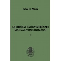 Az erdélyi gyógyszerészet magyar vonatkozásai I-II.: Péter H. Mária